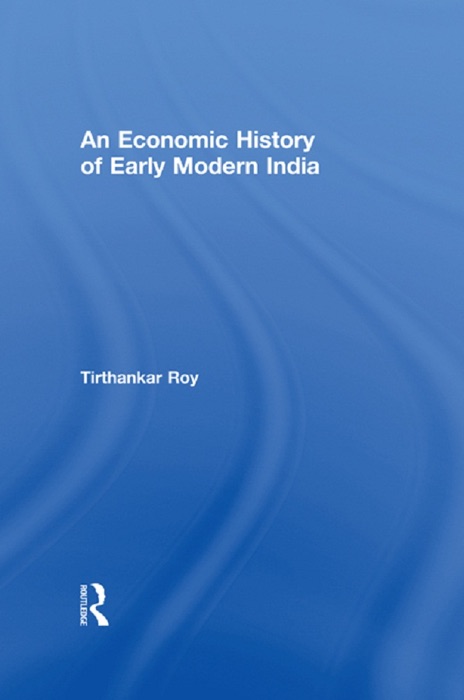 An Economic History of Early Modern India