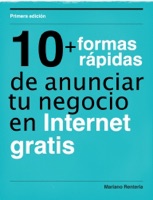 10 formas rápidas de anunciar tu negocio en Internet gratis