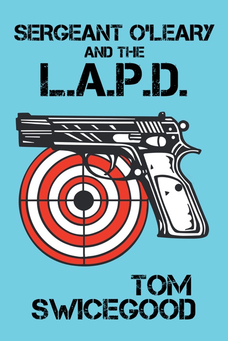 Sergeant O’Leary and the L.A.P.D