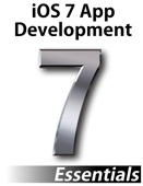 iOS 7 App Development Essentials - Neil Smyth