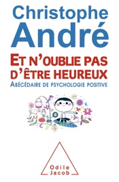 Et n’oublie pas d’être heureux