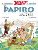 El papiro del César - René Goscinny, Albert Uderzo, Didier Conrad, Xavier Senín & Isabel Soto