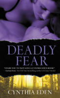 Cynthia Eden - Deadly Fear artwork