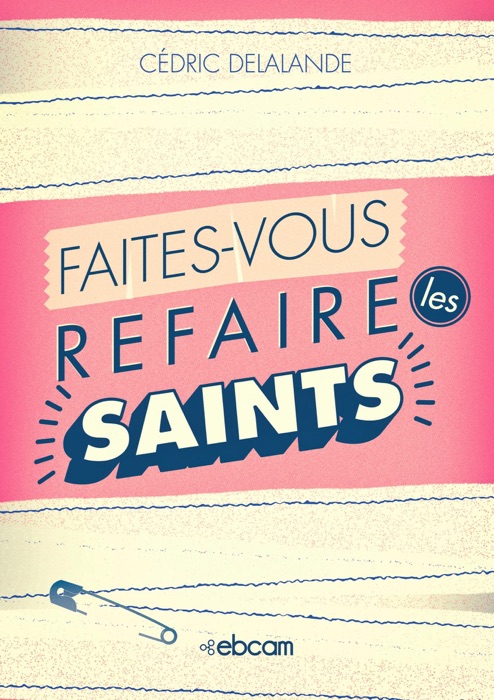 Faites-vous refaire les saints