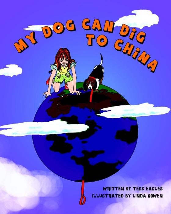 My Dog Can Dig to China