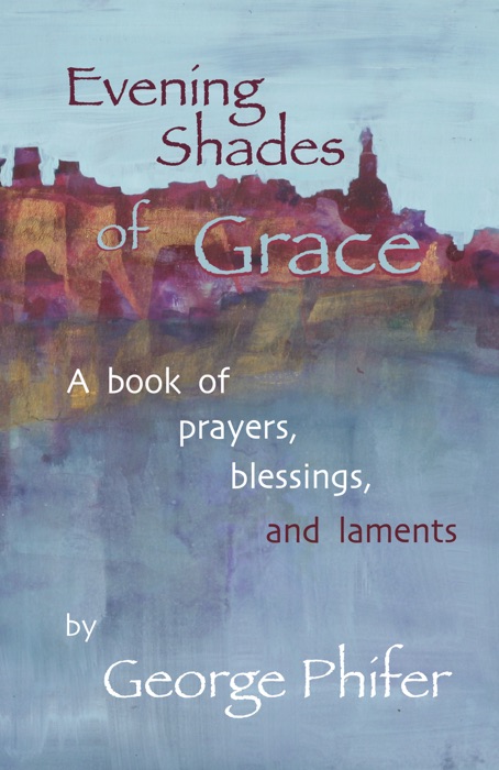 Evening Shades of Grace