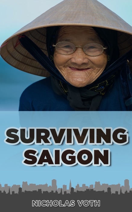 Surviving Saigon