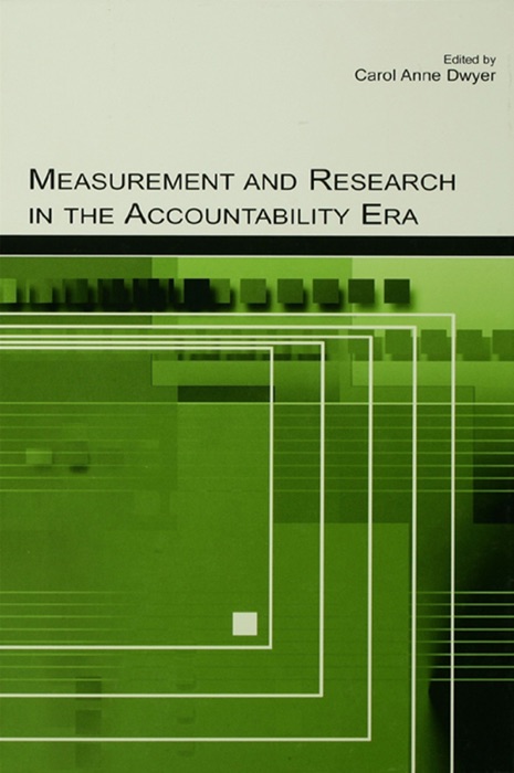 Measurement and Research in the Accountability Era