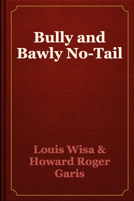 Bully and Bawly No-Tail