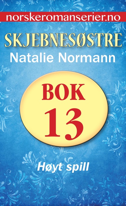 Skjebnesøstre 13 - Høyt spill