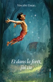 Book's Cover of Et dans la forêt, j'ai vu
