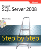 Microsoft® SQL Server® 2008 Step by Step - Mike Hotek