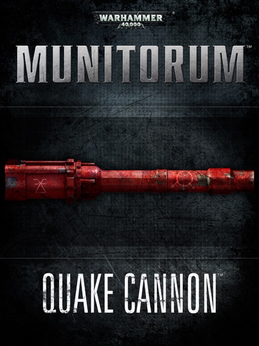Munitorum: Quake Cannons