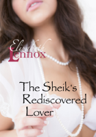 Elizabeth Lennox - The Sheik's Rediscovered Lover artwork