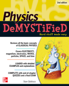 Physics DeMYSTiFieD, Second Edition - Stan Gibilisco