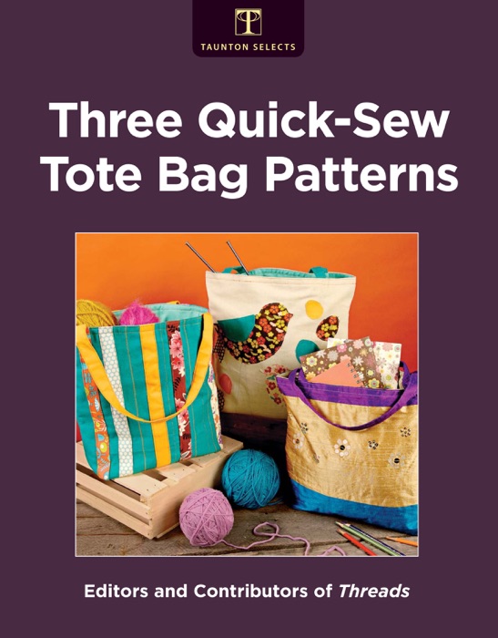 Three Quick-Sew Tote Bag Patterns