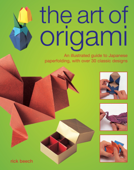 The Art of Origami - Rick Beech