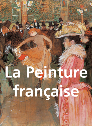 Read&Download La Peinture française Book by Victoria Charles Online Read&Download La Peinture française Book by Victoria Charles Online