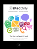 # iPadOnly. The First Real Post-PC Book [Universal Version] - Augusto Pinaud & Michael Sliwinski