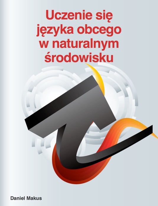 Uczenie się  języka obcego w naturalnym środowisku