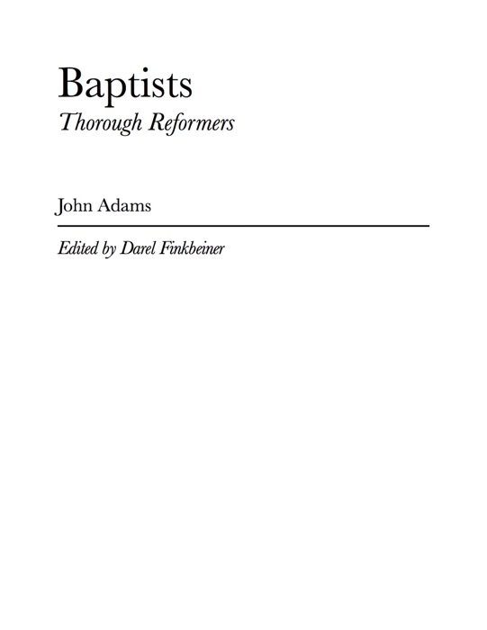 Baptists Thorough Reformers