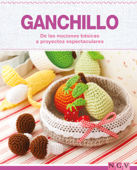 Ganchillo - De las nociones básicas a proyectos espectaculares - Naumann & Göbel Verlag