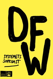 Systemets sopkvast - David Foster Wallace