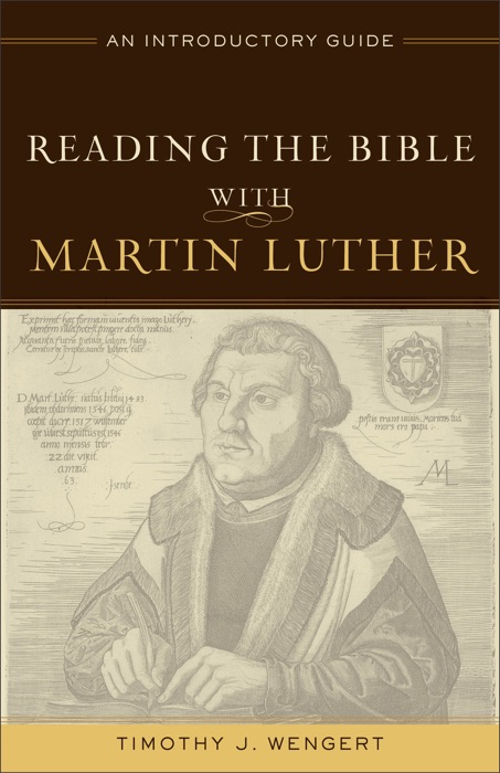 Reading the Bible with Martin Luther