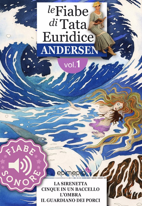 Fiabe Sonore Andersen 1 - La sirenetta; Cinque in un baccello; L'ombra; Il guardiano dei porci