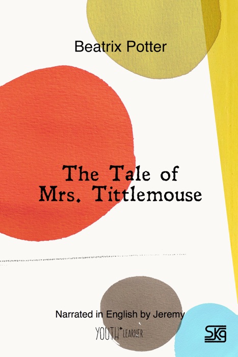 The Tale of Mrs. Tittlemouse (With Audio)
