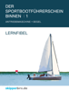 Der Sportbootführerschein Binnen 1: Lernfibel - Skipperbox UG (haftungsbeschränkt)