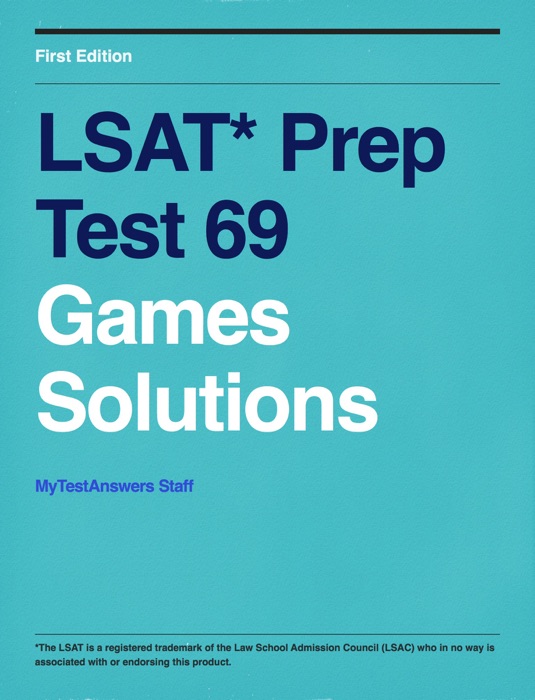 LSAT Prep Test 69 Games Solutions