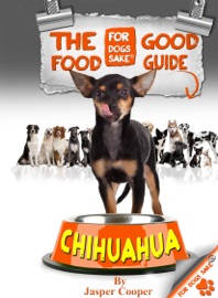 THE CHIHUAHUA GOOD FOOD GUIDE