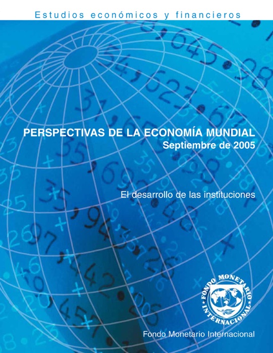 Perspectivas de la economía mundial, Septiembre de 2005: El desarrollo de las instituciones