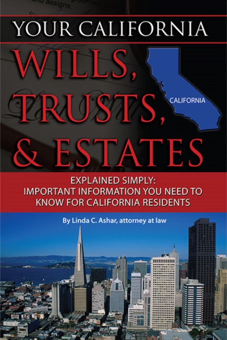 Your California Wills, Trusts, & Estates Explained Simply