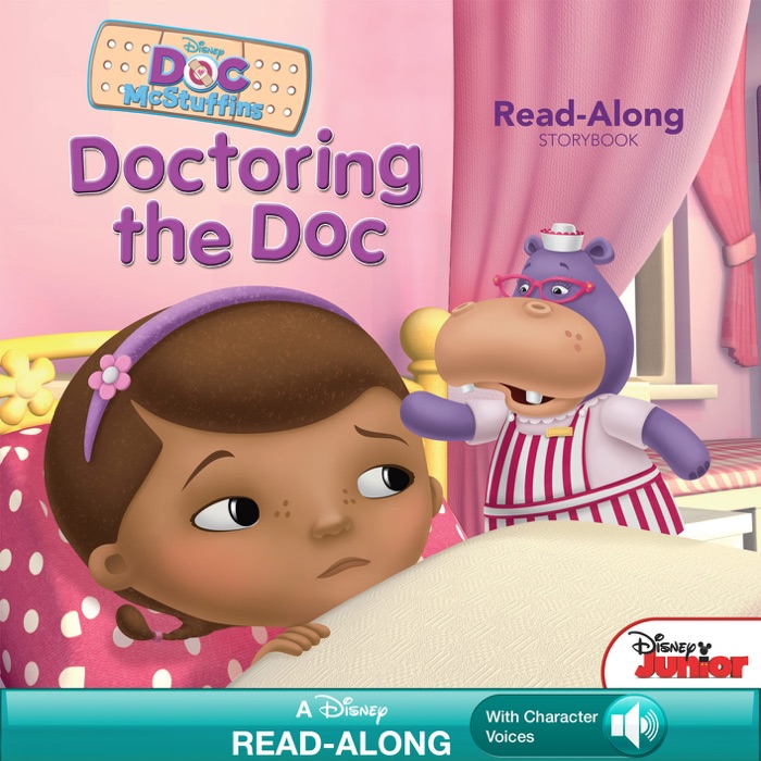 Doc McStuffins Read-Along Storybook:  Doctoring the Doc