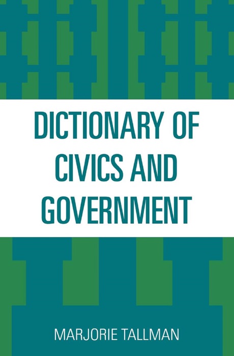 Dictionary of Civics and Government