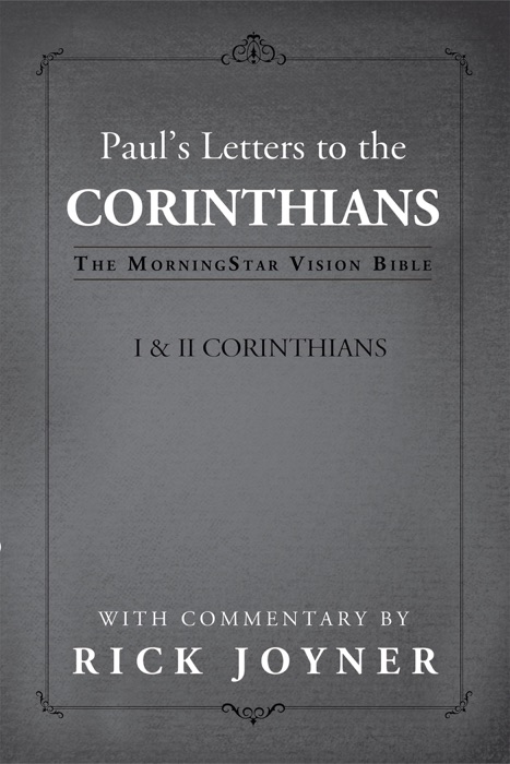 Paul's Letters to the Corinthians, The MorningStar Vision Bible