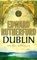 Dublin - Edward Rutherfurd