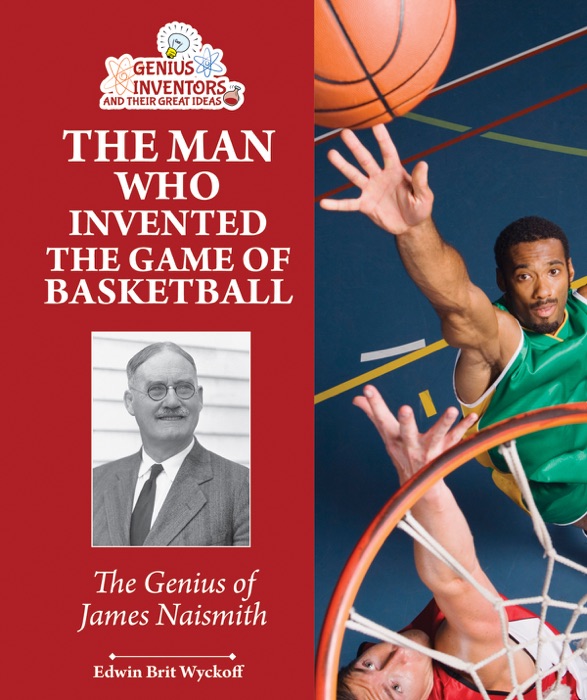 The Man Who Invented the Game of Basketball