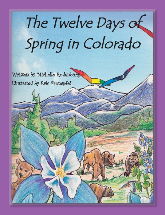 The Twelve Days of Spring in Colorado