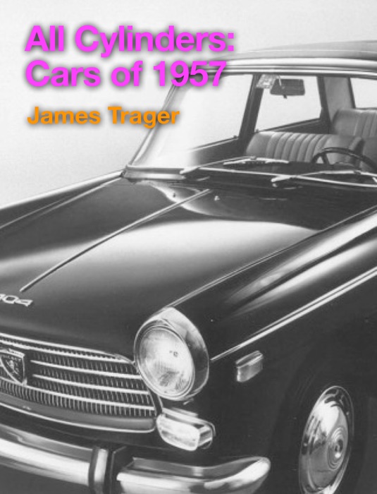 All Cylinders: Cars of 1957