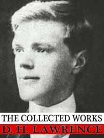 THE COLLECTED WORKS OF D. H. LAWRENCE