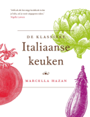 De klassieke Italiaanse keuken - Marcella Hazan