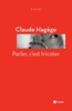 Claude Hagège - Parler, c’est tricoter artwork