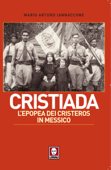 Cristiada - Mario Arturo Iannaccone