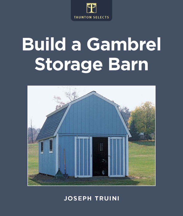 Build a Gambrel Storage Barn