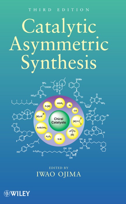 Catalytic Asymmetric Synthesis