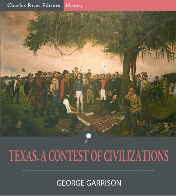 Texas. A Contest of Civilizations