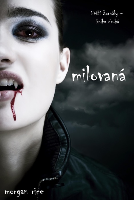 Milovaná (Upíří Žurnály – Kniha Druhá)